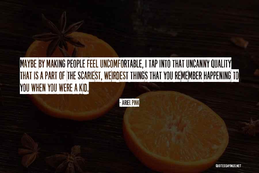 Chidiebere Nechi Quotes By Ariel Pink Chidiebere Nechi Quotes By Ariel Pink