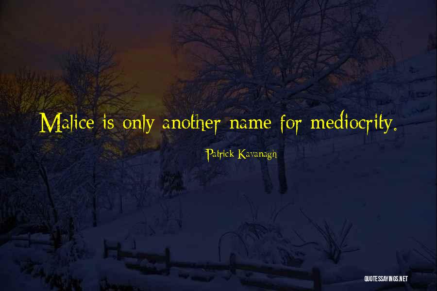 Chidlhood Quotes By Patrick Kavanagh Chidlhood Quotes By Patrick Kavanagh
