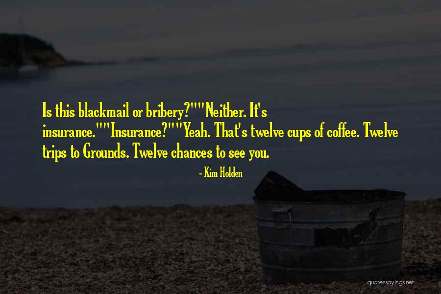 Chidozie Nwankwo Quotes By Kim Holden Chidozie Nwankwo Quotes By Kim Holden