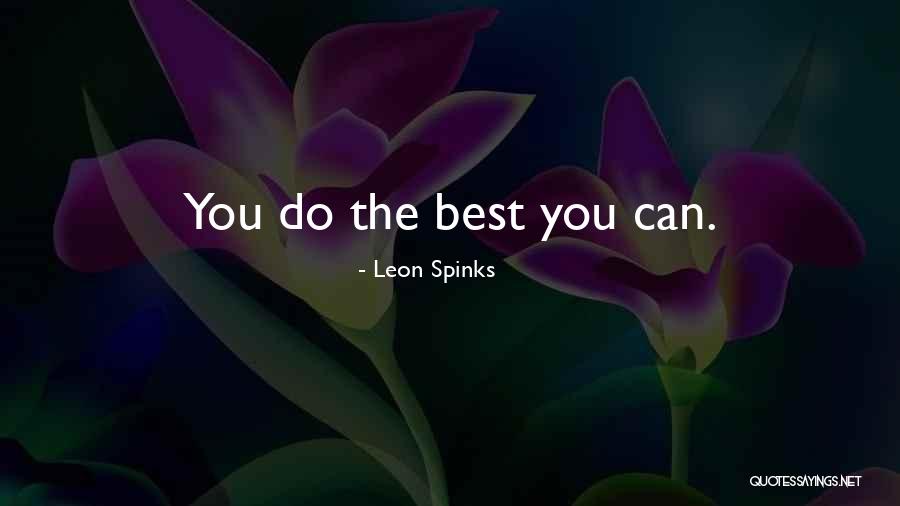 Chidozie Osuwa Quotes By Leon Spinks Chidozie Osuwa Quotes By Leon Spinks