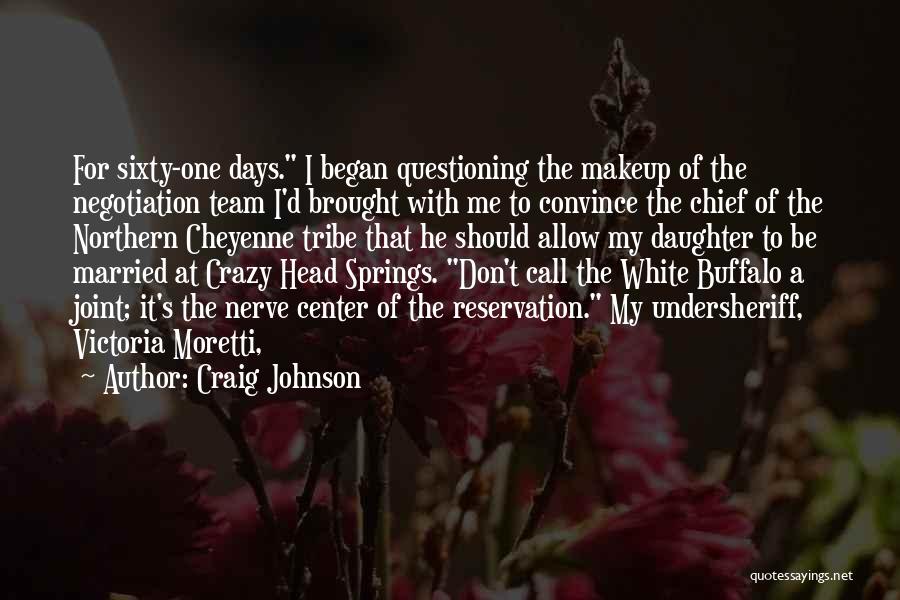 Chief Buffalo Quotes By Craig Johnson