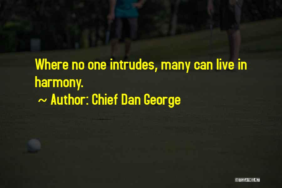 Chief Dan George Quotes 1072595