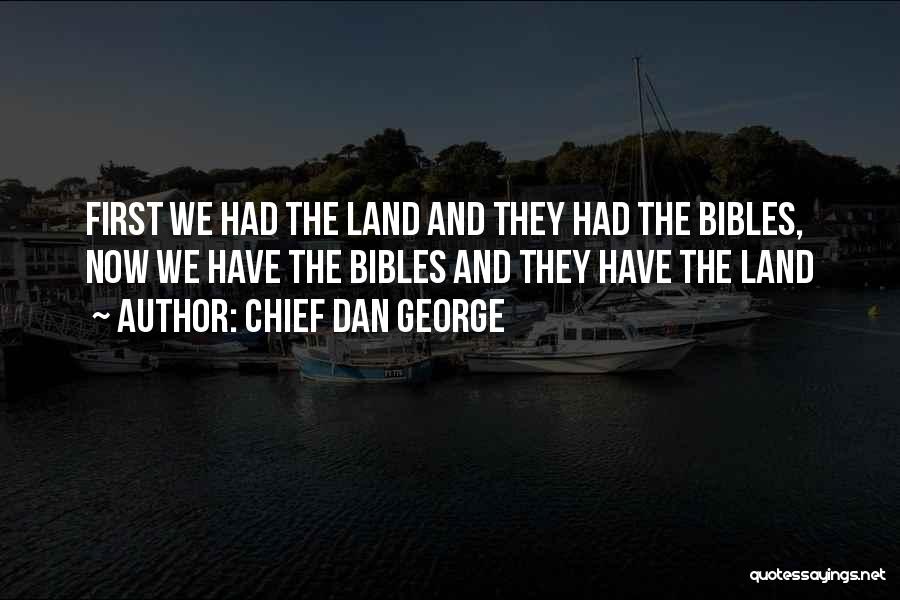 Chief Dan George Quotes 1626536