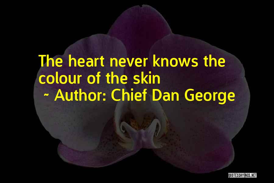 Chief Dan George Quotes 2049279