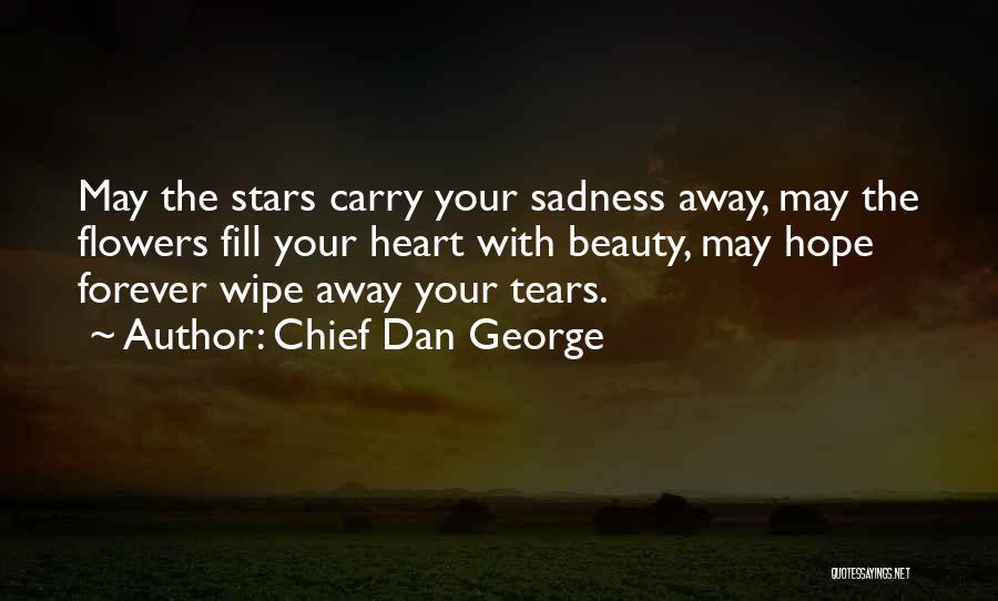 Chief Dan George Quotes 258930