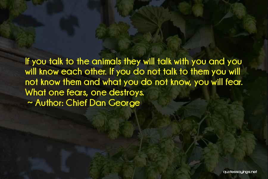 Chief Dan George Quotes 935263