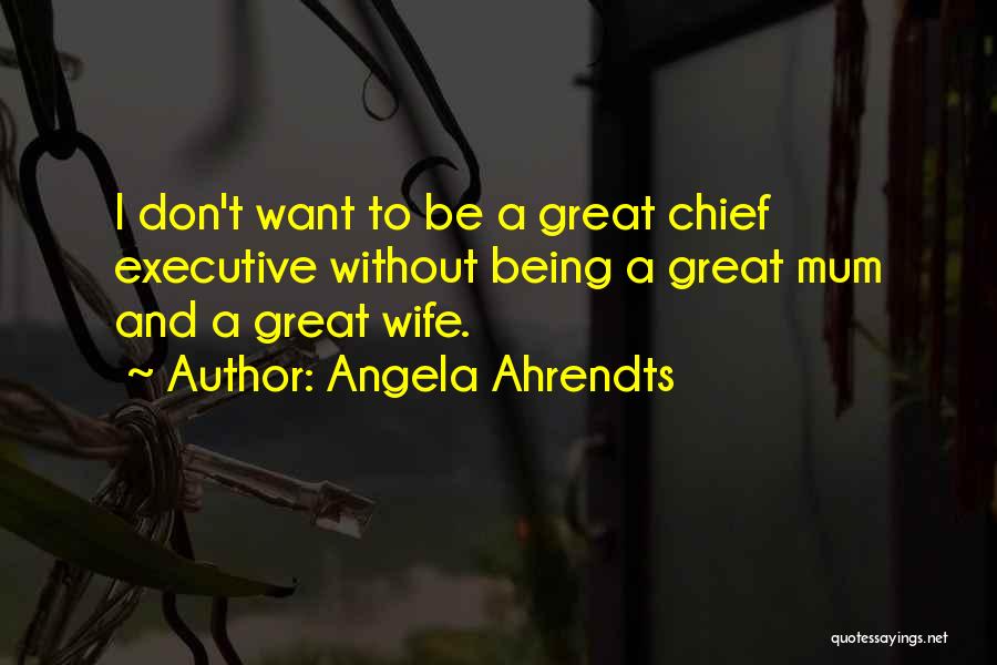 Chief Executive Quotes By Angela Ahrendts