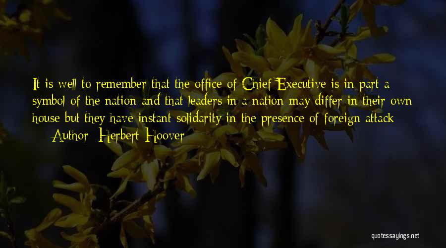 Chief Executive Quotes By Herbert Hoover