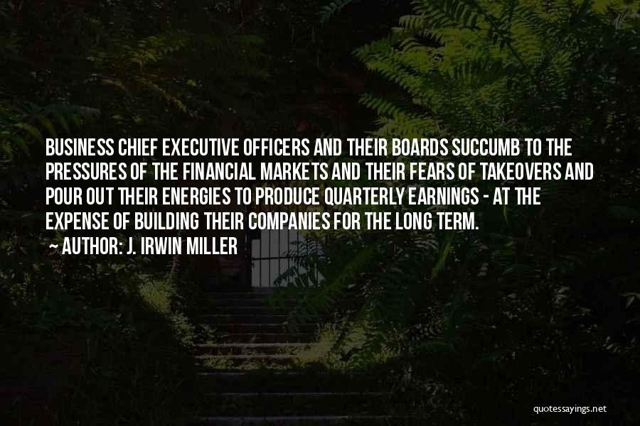 Chief Executive Quotes By J. Irwin Miller