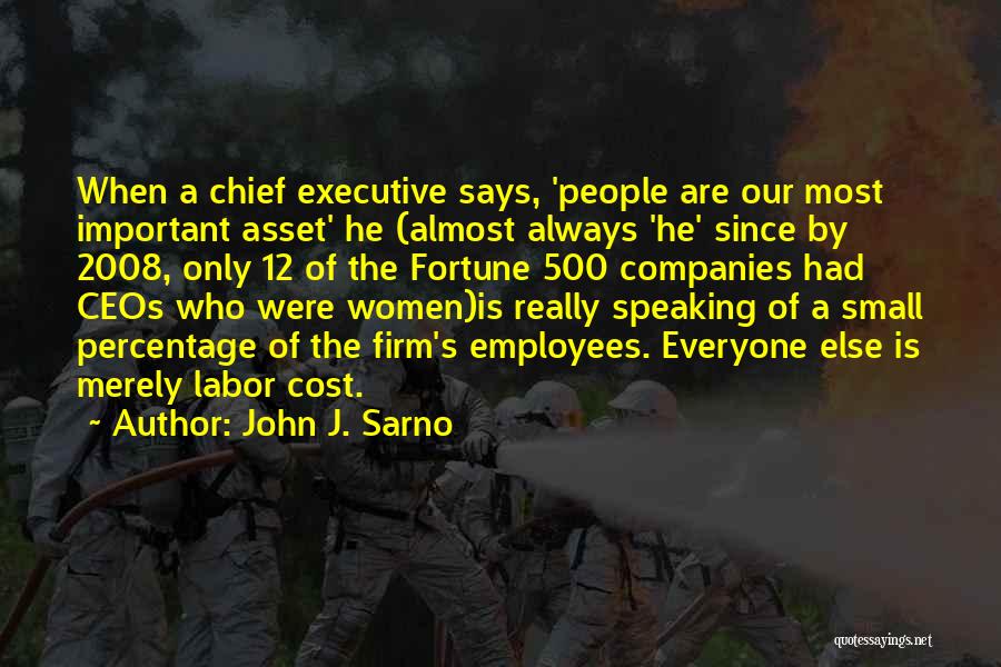 Chief Executive Quotes By John J. Sarno