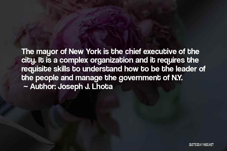 Chief Executive Quotes By Joseph J. Lhota