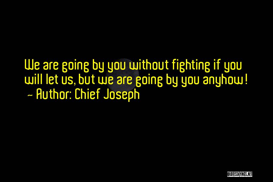 Chief Joseph Quotes 2216178
