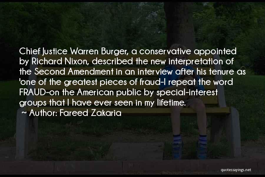 Chief Justice Warren Burger Quotes By Fareed Zakaria