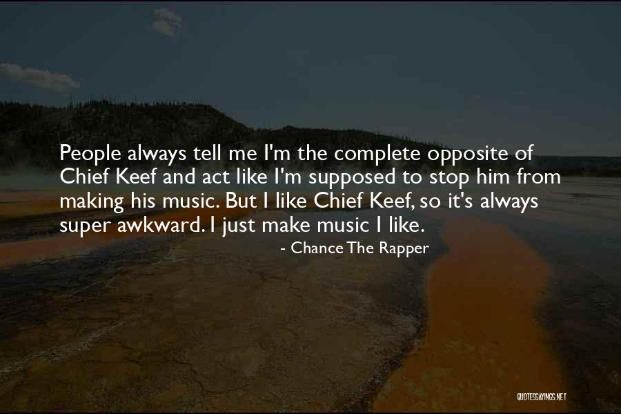 Chief Keef Quotes By Chance The Rapper