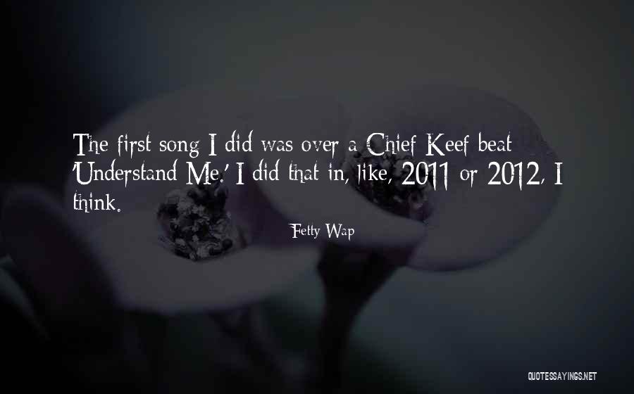 Chief Keef Song Quotes By Fetty Wap Chief Keef Song Quotes By Fetty Wap