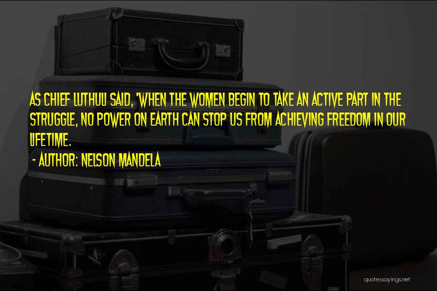 Chief Luthuli Quotes By Nelson Mandela