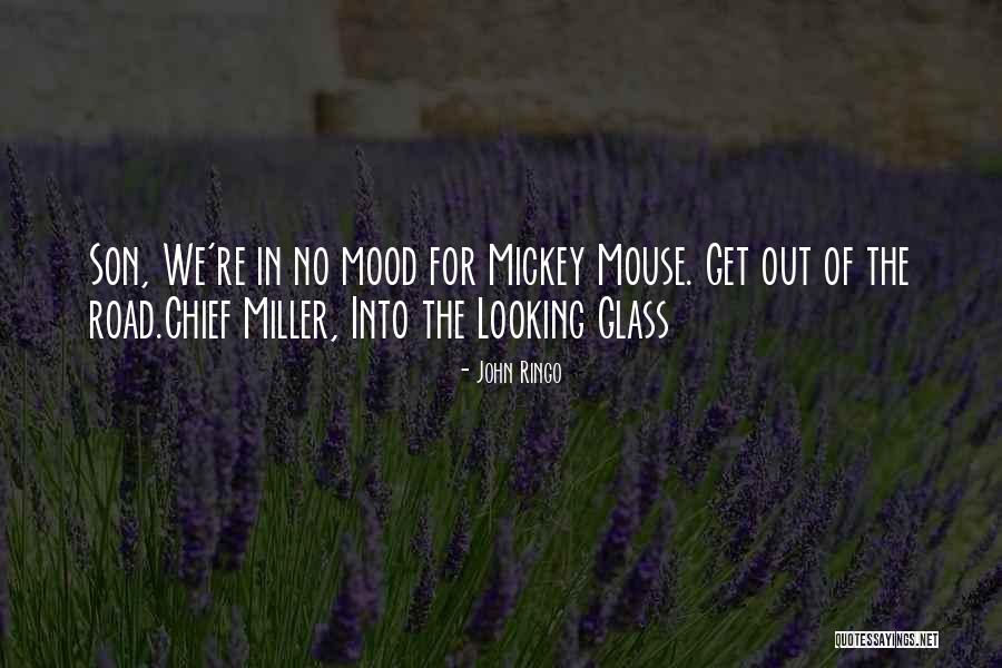 Chief Miller Quotes By John Ringo Chief Miller Quotes By John Ringo