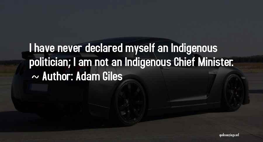 Chief Minister Quotes By Adam Giles