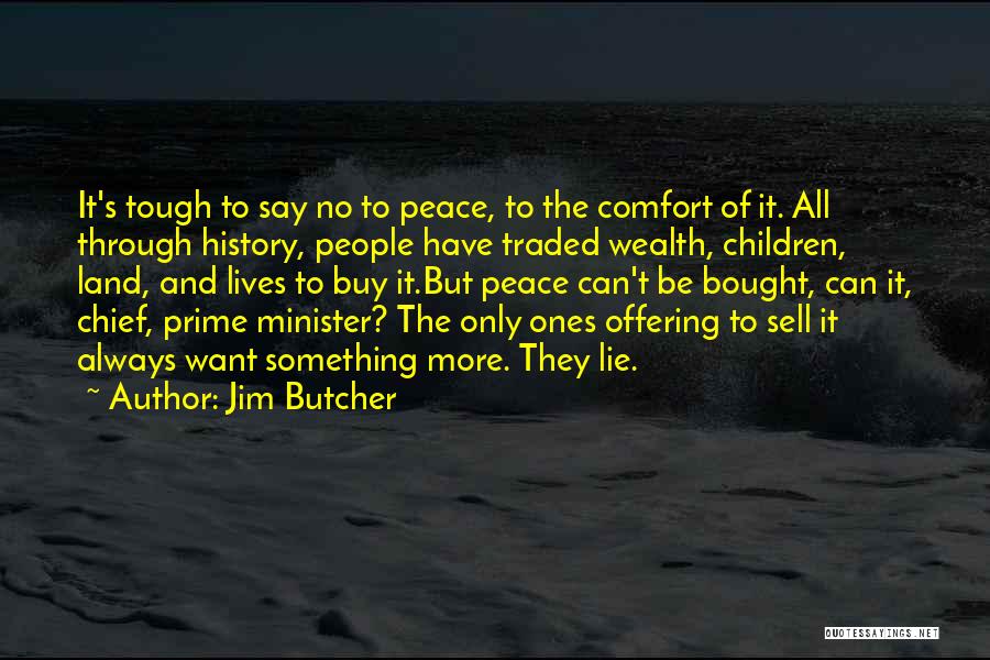 Chief Minister Quotes By Jim Butcher