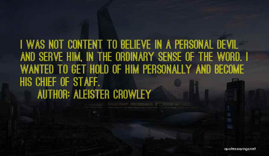 Chief Of Staff Quotes By Aleister Crowley