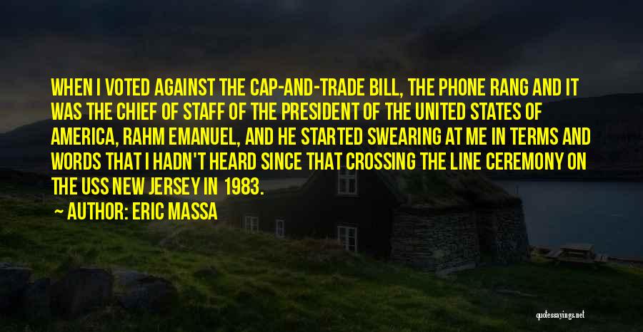 Chief Of Staff Quotes By Eric Massa