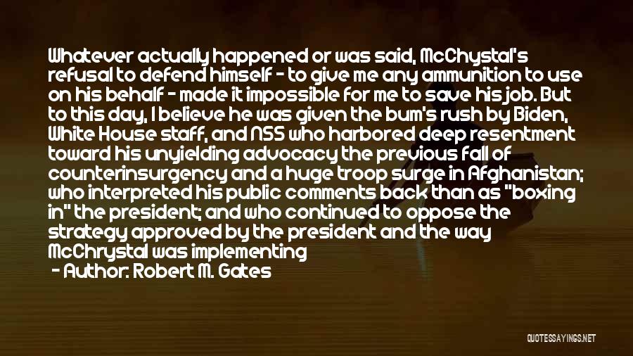 Chief Of Staff Quotes By Robert M. Gates