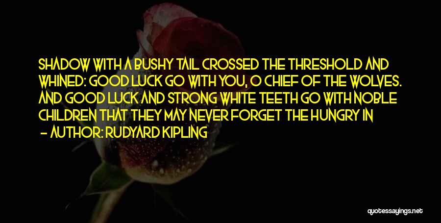 Chief O'hara Quotes By Rudyard Kipling