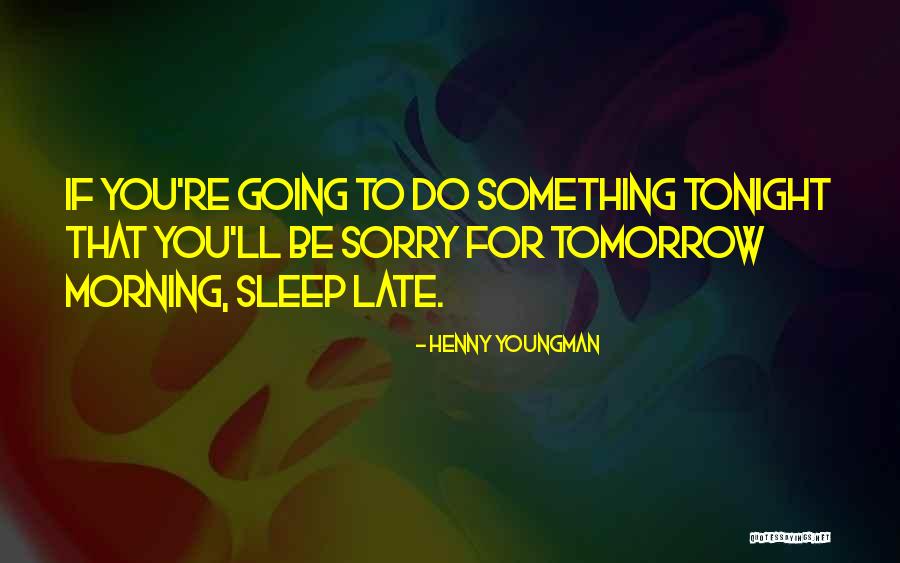 Chief Sealth Quotes By Henny Youngman Chief Sealth Quotes By Henny Youngman