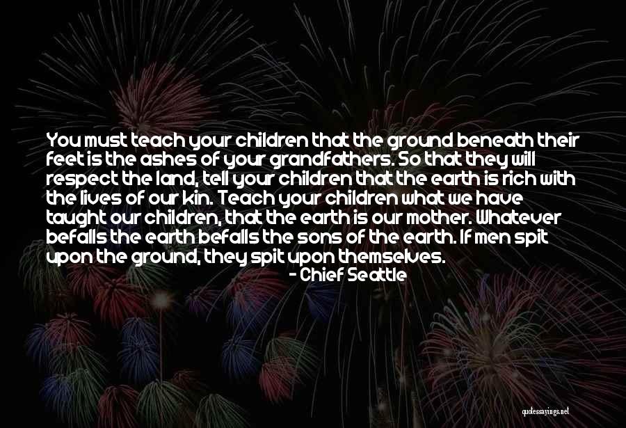 Chief Seattle Quotes 781172 Chief Seattle Quotes 781172