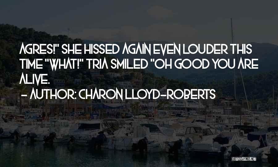 Chief Tuskaloosa Quotes By Charon Lloyd-Roberts