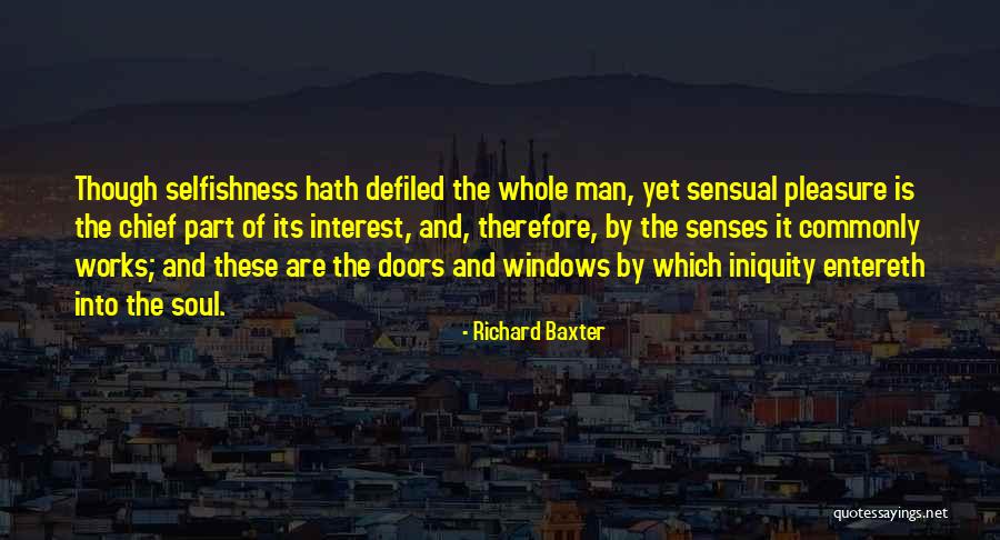 Chief Works Quotes By Richard Baxter Chief Works Quotes By Richard Baxter