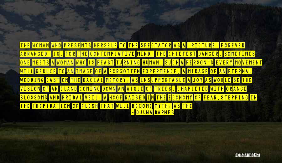 Chiefest Quotes By Djuna Barnes Chiefest Quotes By Djuna Barnes