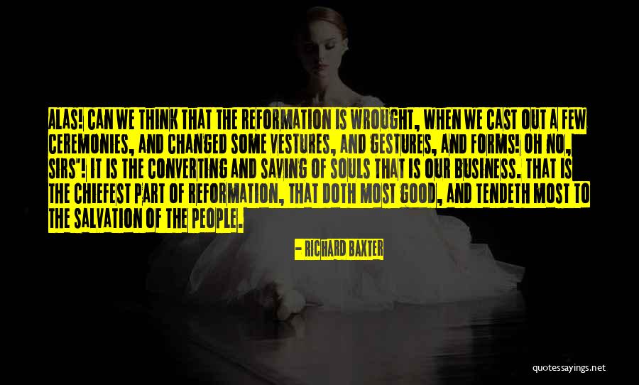 Chiefest Quotes By Richard Baxter Chiefest Quotes By Richard Baxter