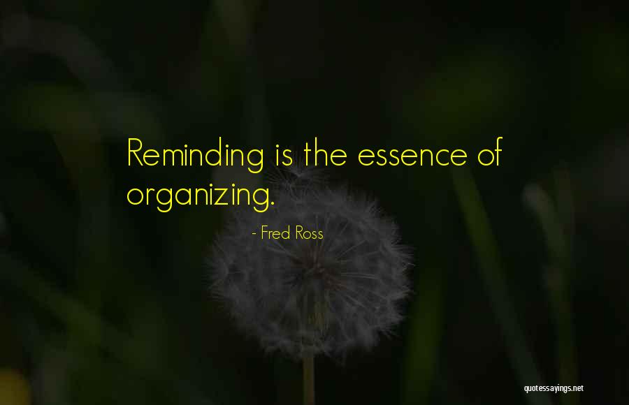 Chiefing Urban Quotes By Fred Ross Chiefing Urban Quotes By Fred Ross