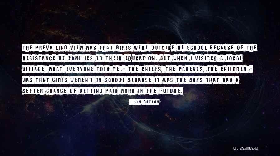 Chiefs Quotes By Ann Cotton Chiefs Quotes By Ann Cotton