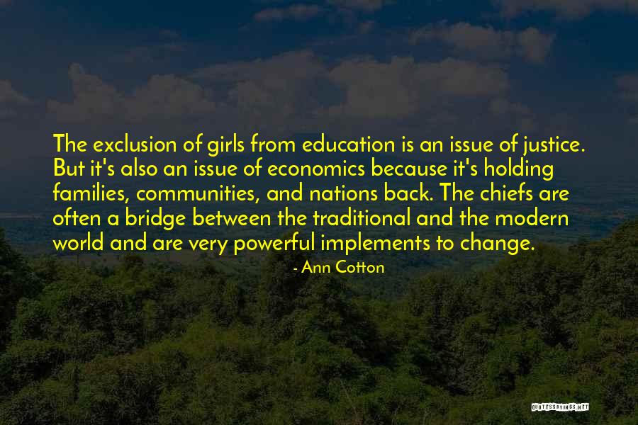 Chiefs Quotes By Ann Cotton