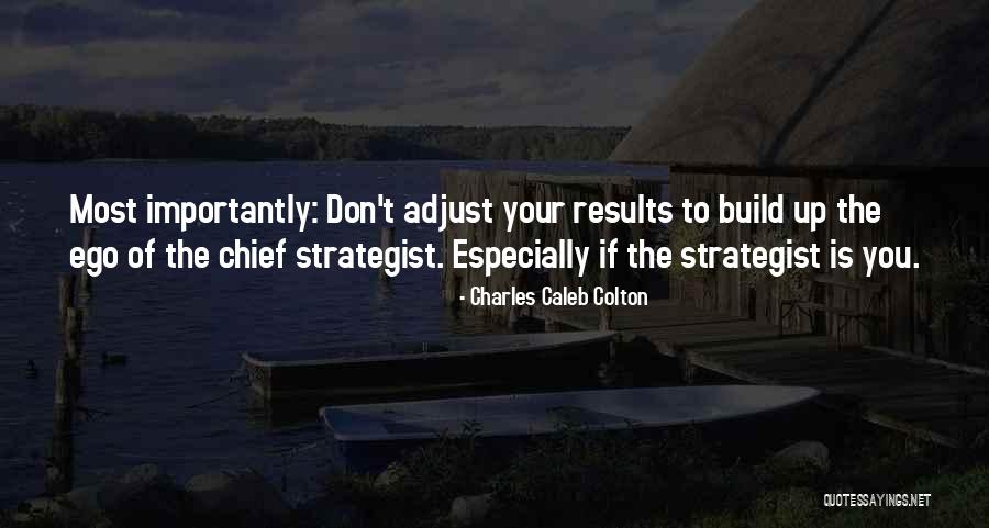 Chiefs Quotes By Charles Caleb Colton Chiefs Quotes By Charles Caleb Colton