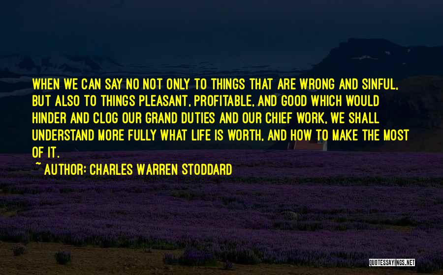 Chiefs Quotes By Charles Warren Stoddard