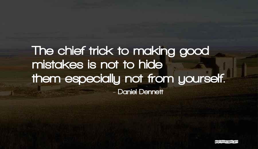 Chiefs Quotes By Daniel Dennett