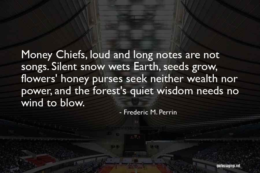 Chiefs Quotes By Frederic M. Perrin