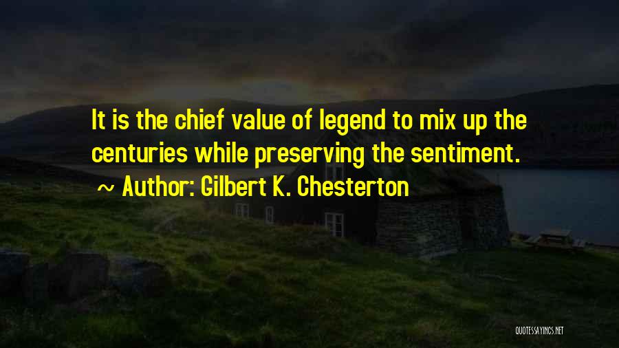 Chiefs Quotes By Gilbert K. Chesterton