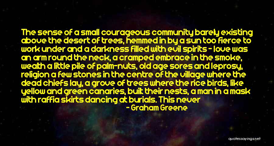 Chiefs Quotes By Graham Greene