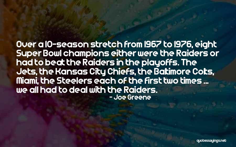 Chiefs Quotes By Joe Greene