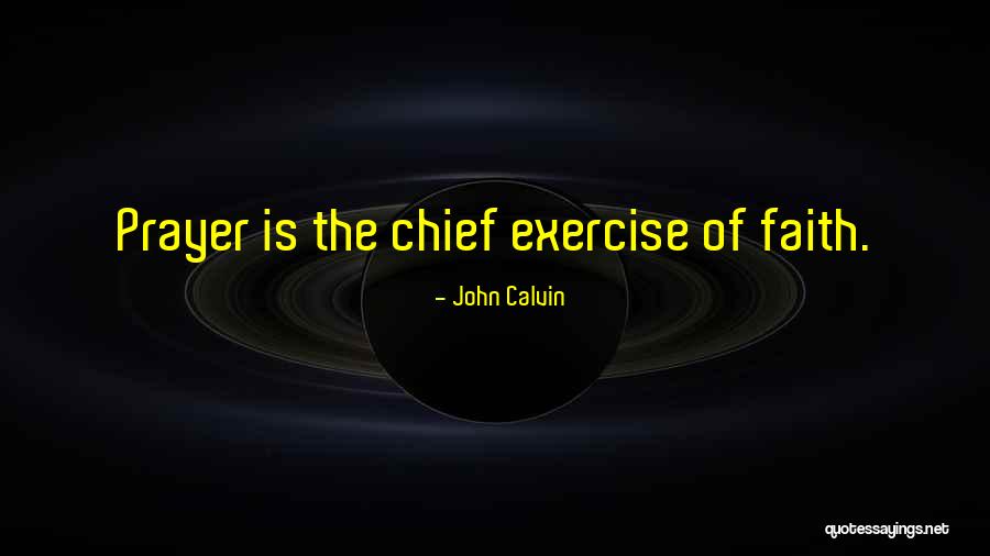 Chiefs Quotes By John Calvin