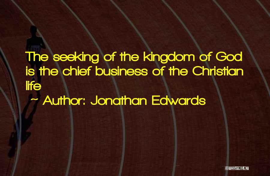 Chiefs Quotes By Jonathan Edwards