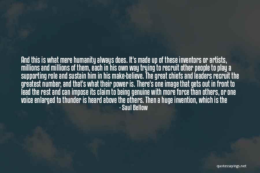 Chiefs Quotes By Saul Bellow