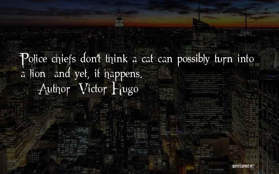 Chiefs Quotes By Victor Hugo