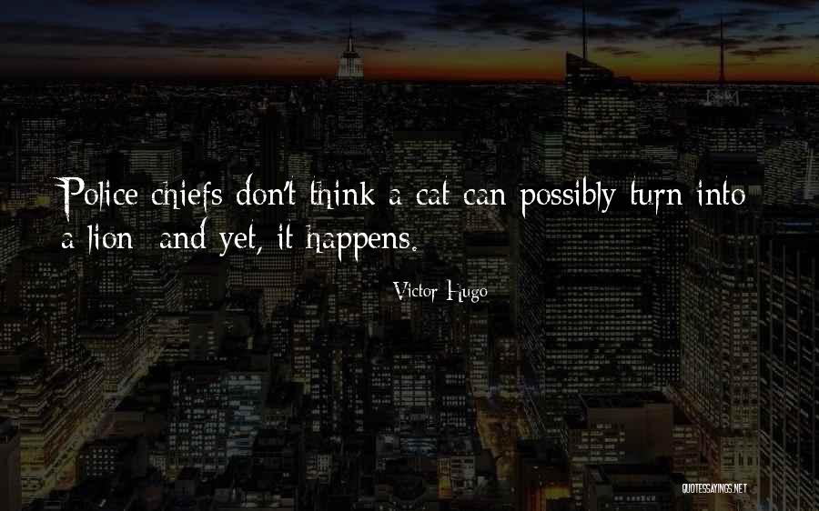 Chiefs Quotes By Victor Hugo Chiefs Quotes By Victor Hugo