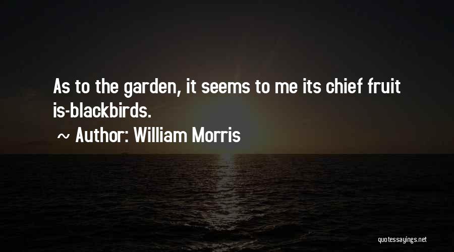 Chiefs Quotes By William Morris