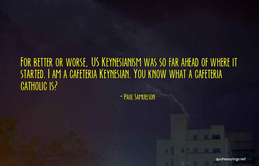 Chiege Alisegwe Quotes By Paul Samuelson Chiege Alisegwe Quotes By Paul Samuelson